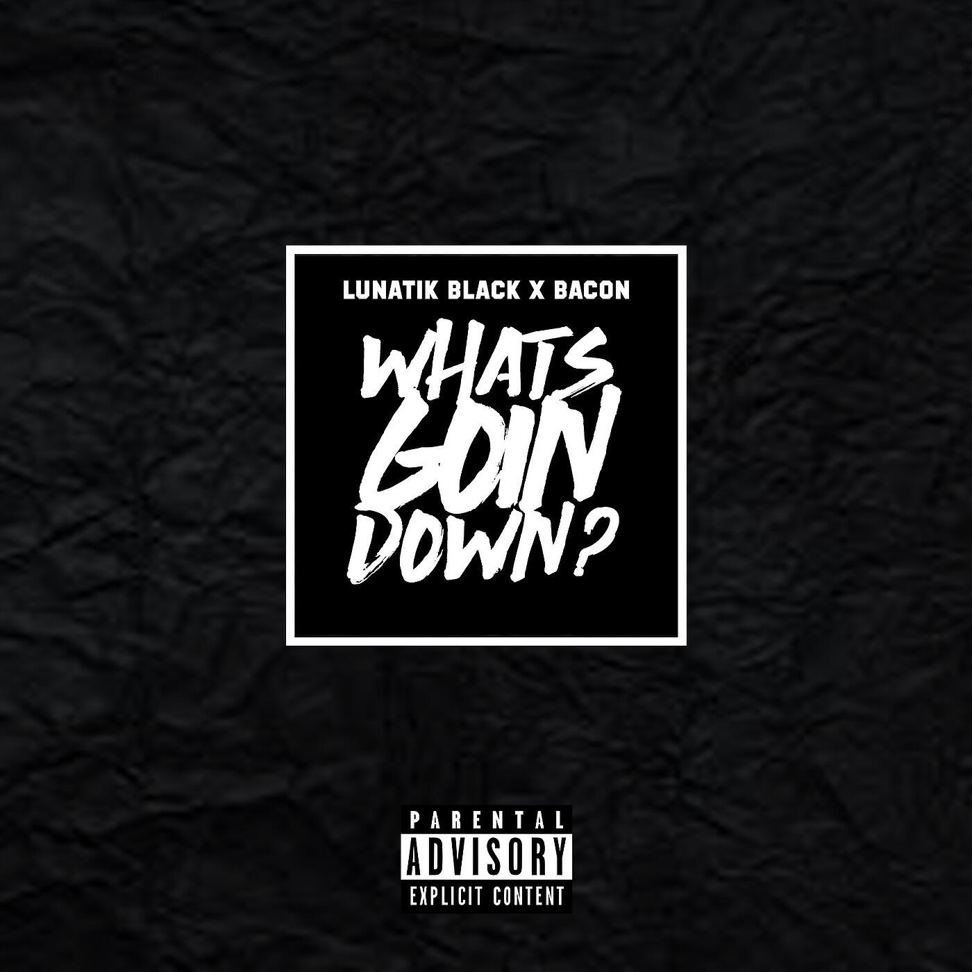 Релиз Whats Goin Down?