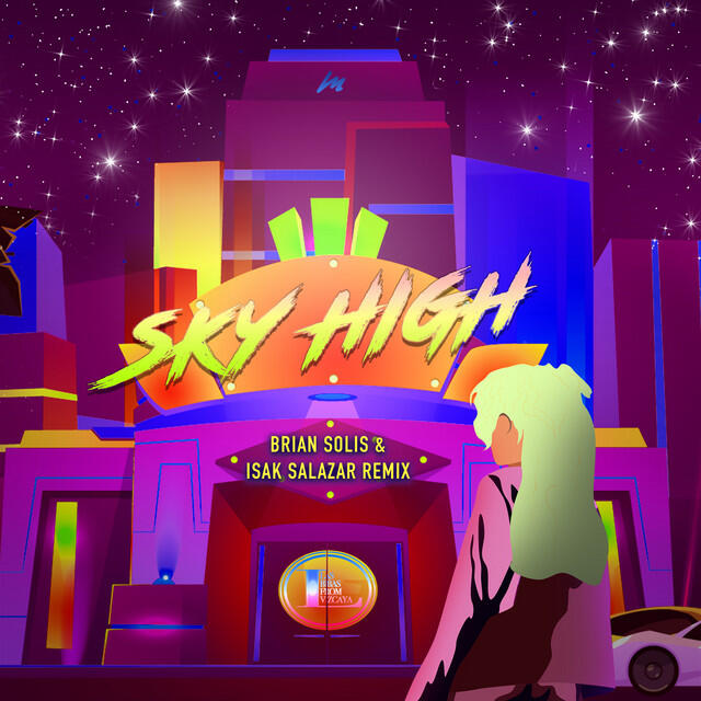 Релиз Sky High (Brian Solis & Isak Salazar Remix)
