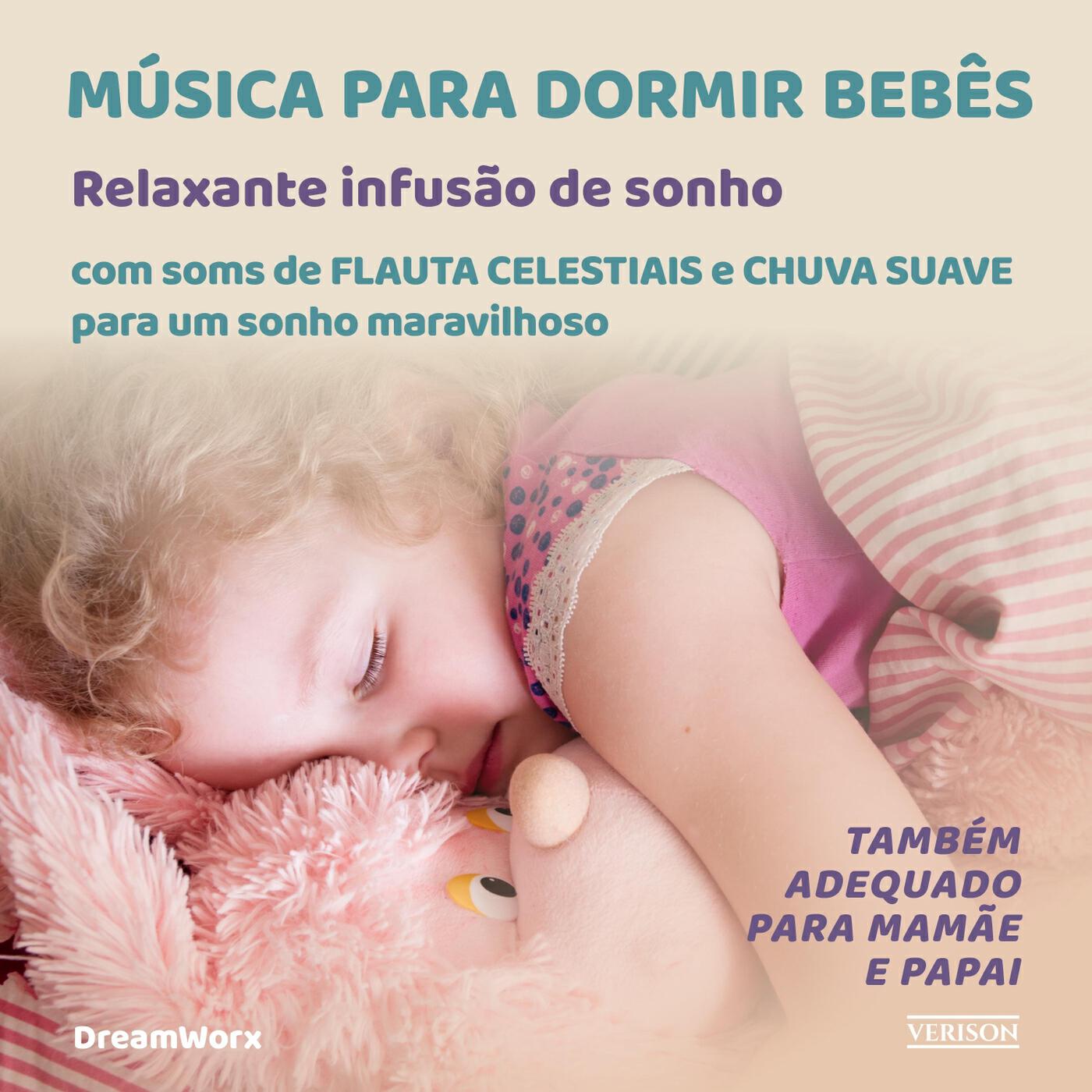 Релиз Música para Dormir Bebês: Relaxante Infusão de Sonho (Com Soms de Flauta Celestiais e Chuva Suave para um Sono Maravilhoso) [Também Adequado para Mamãe e Papai]