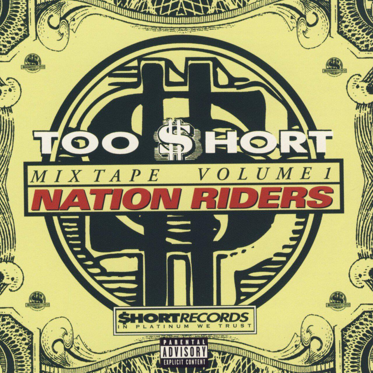 Релиз Too Short Mixtapes Vol 1: Nation Riders