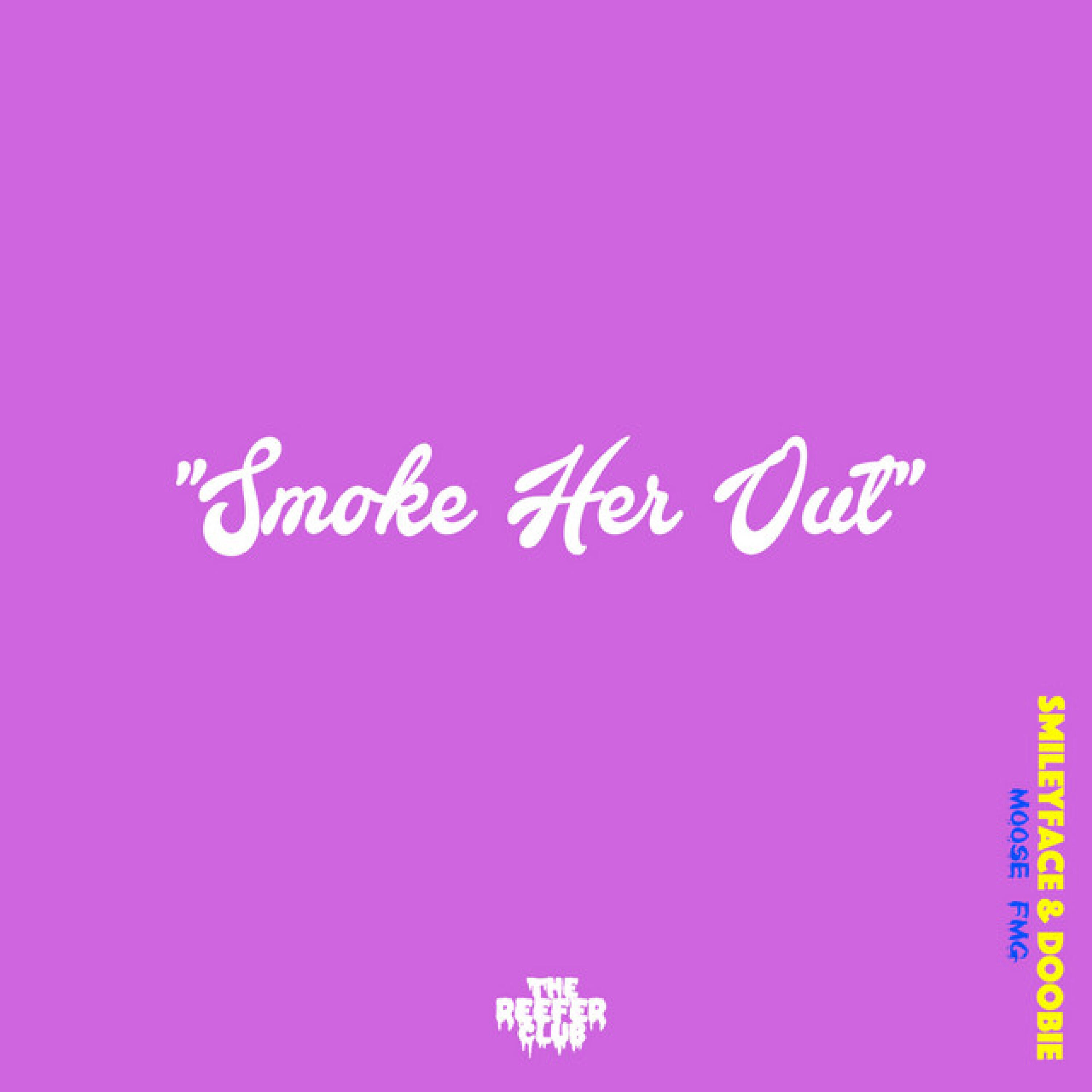 Релиз Smoke Her Out