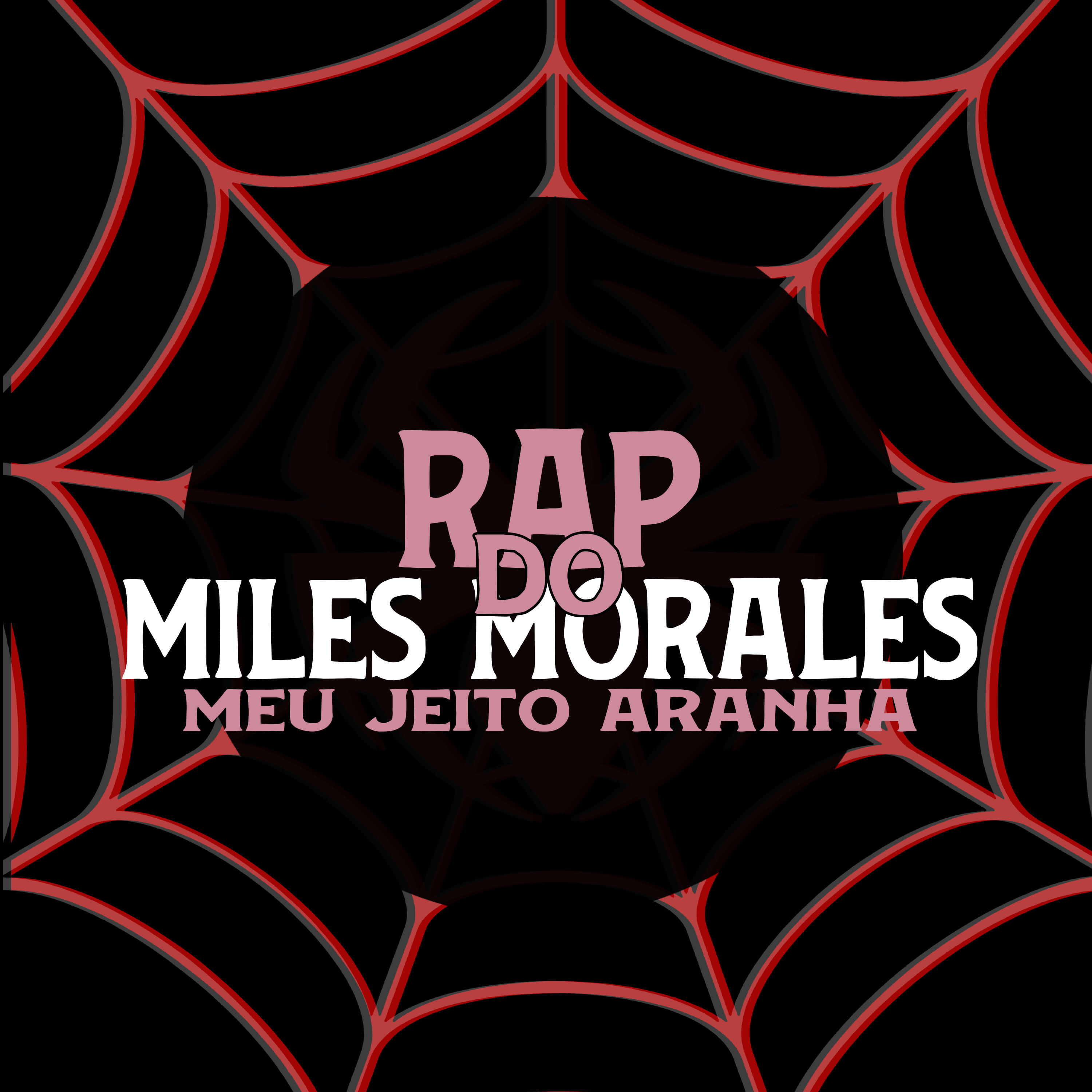 Релиз Rap do Miles Morales: Meu Jeito Aranha