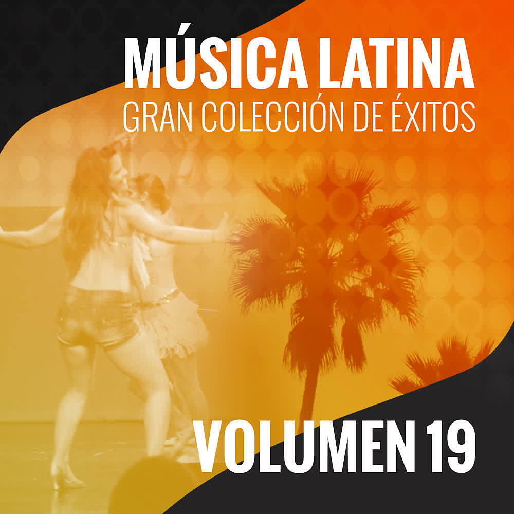 Релиз Música Latina (Gran Colección de Éxitos) (Volumen 19)