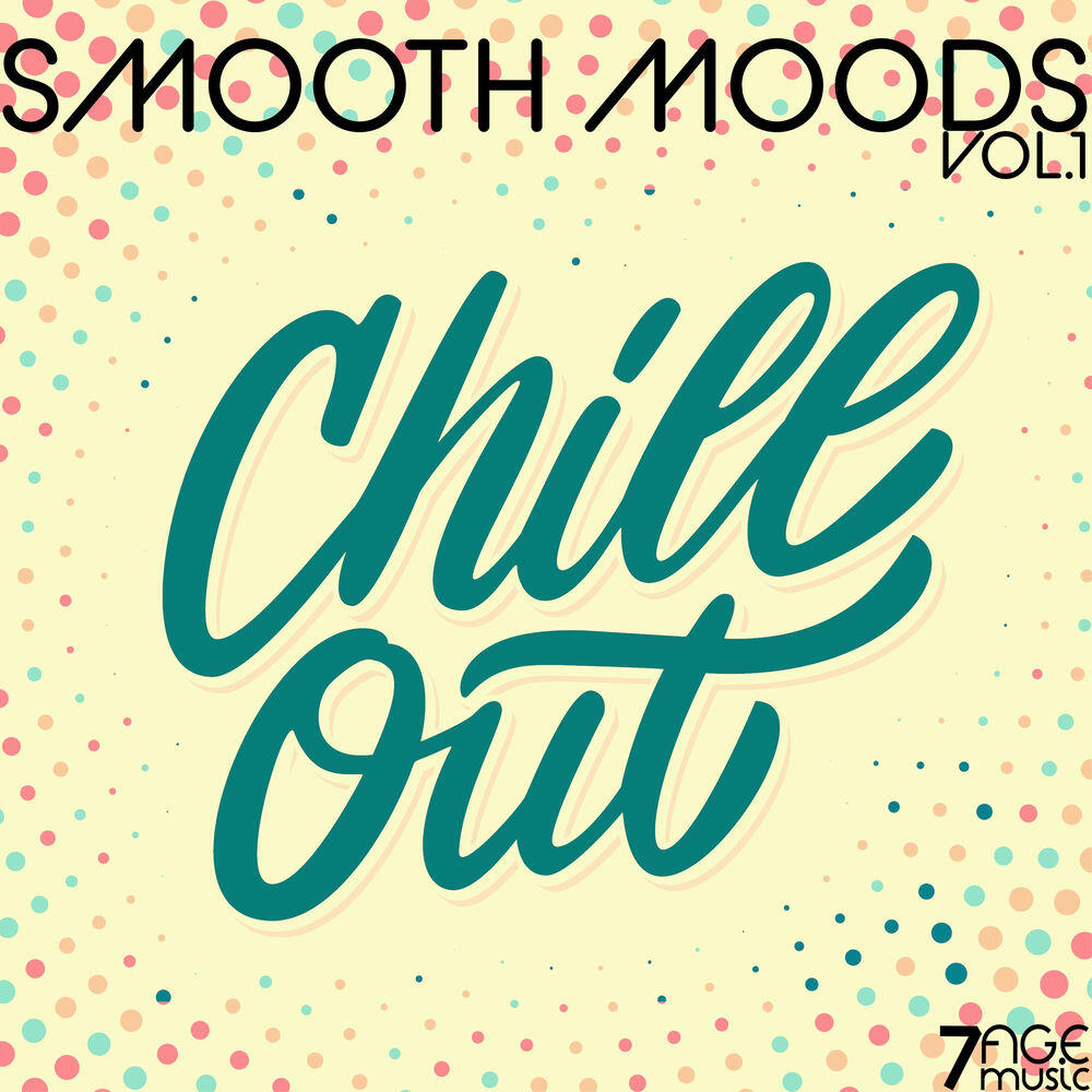 Релиз Smooth Moods Chill Out, Vol. 1