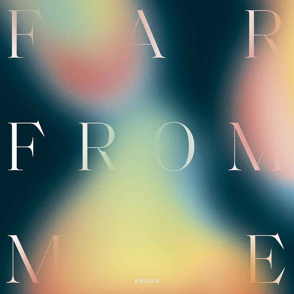 Релиз Far from Me