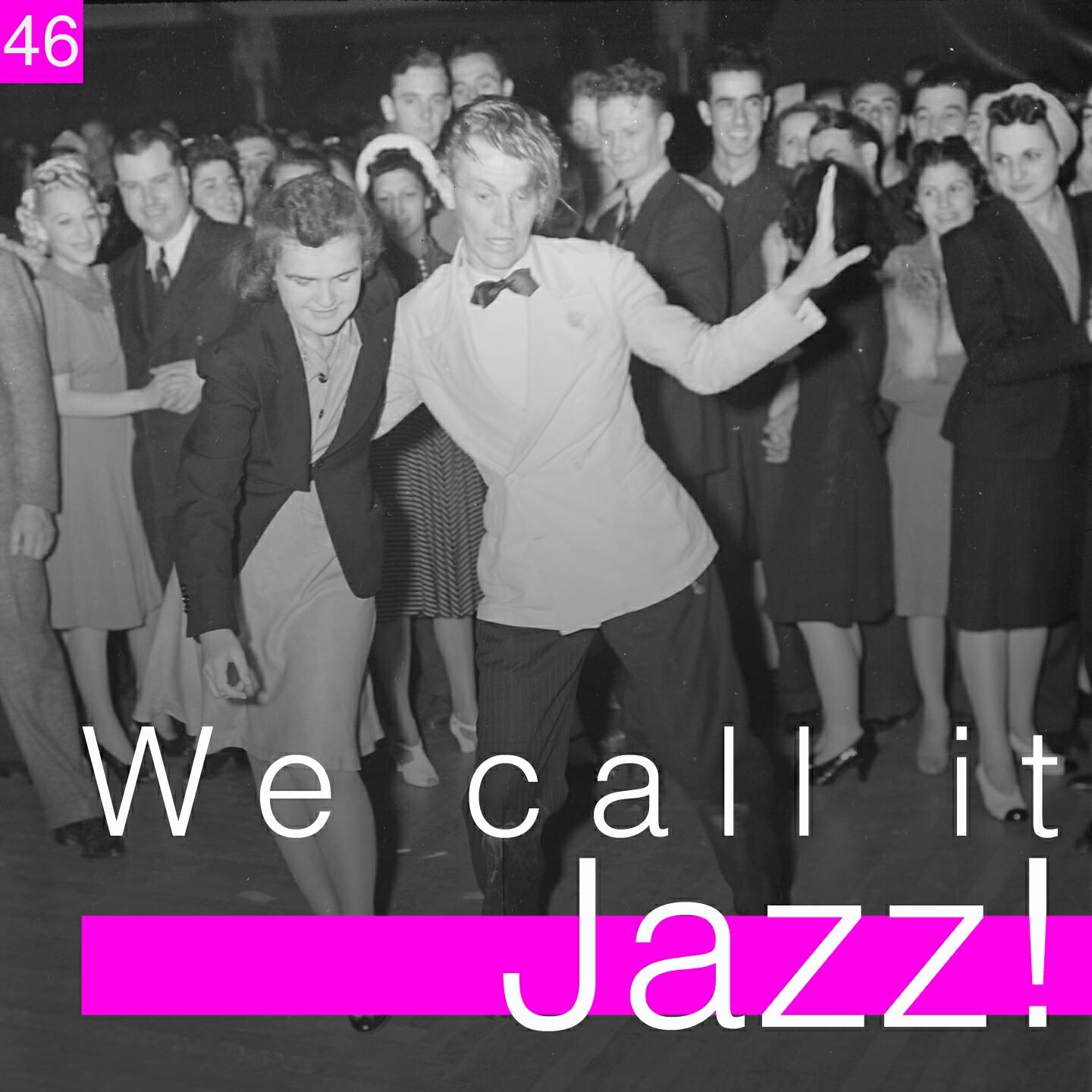 Релиз We Call It Jazz!, Vol. 46