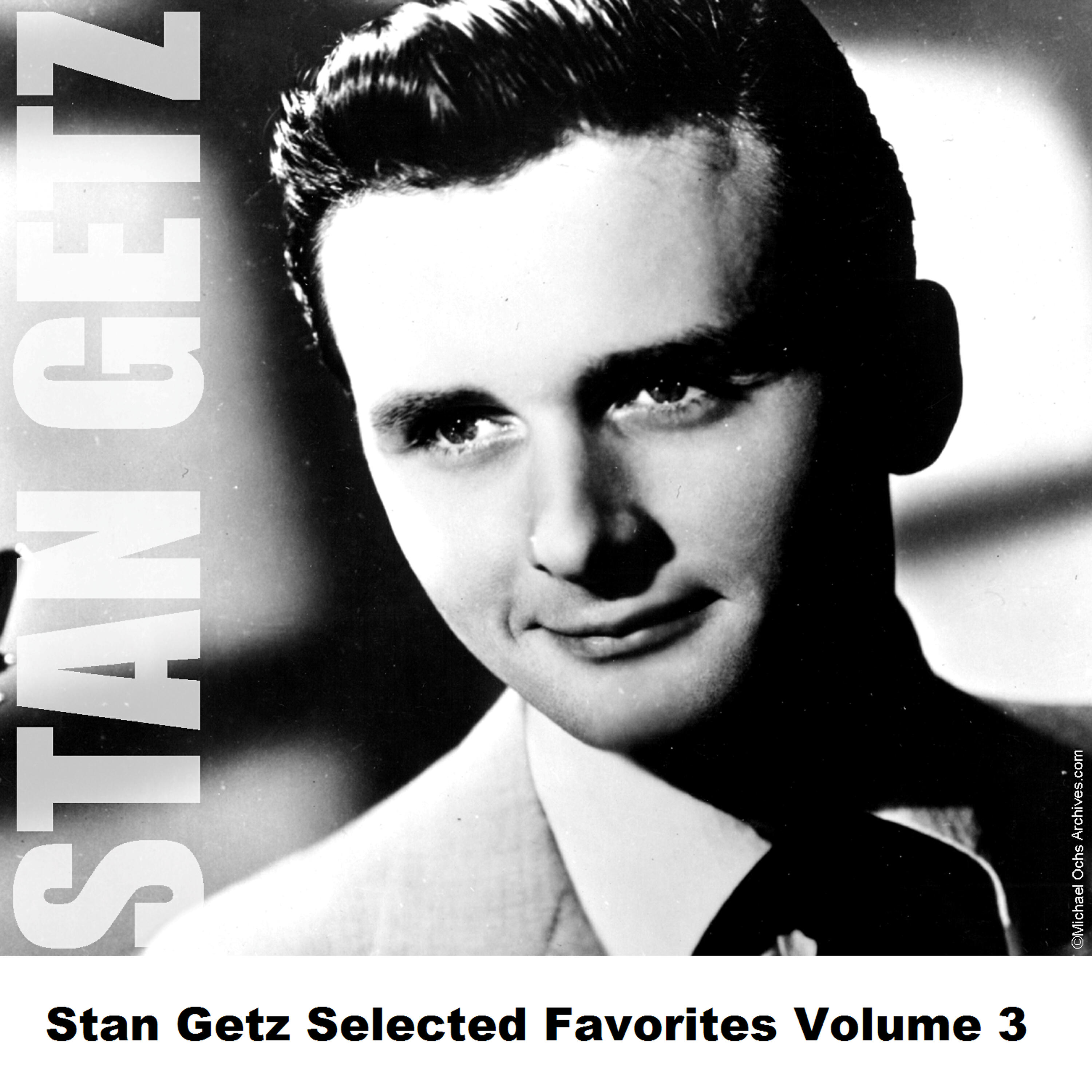 Релиз Stan Getz Selected Favorites, Vol. 3