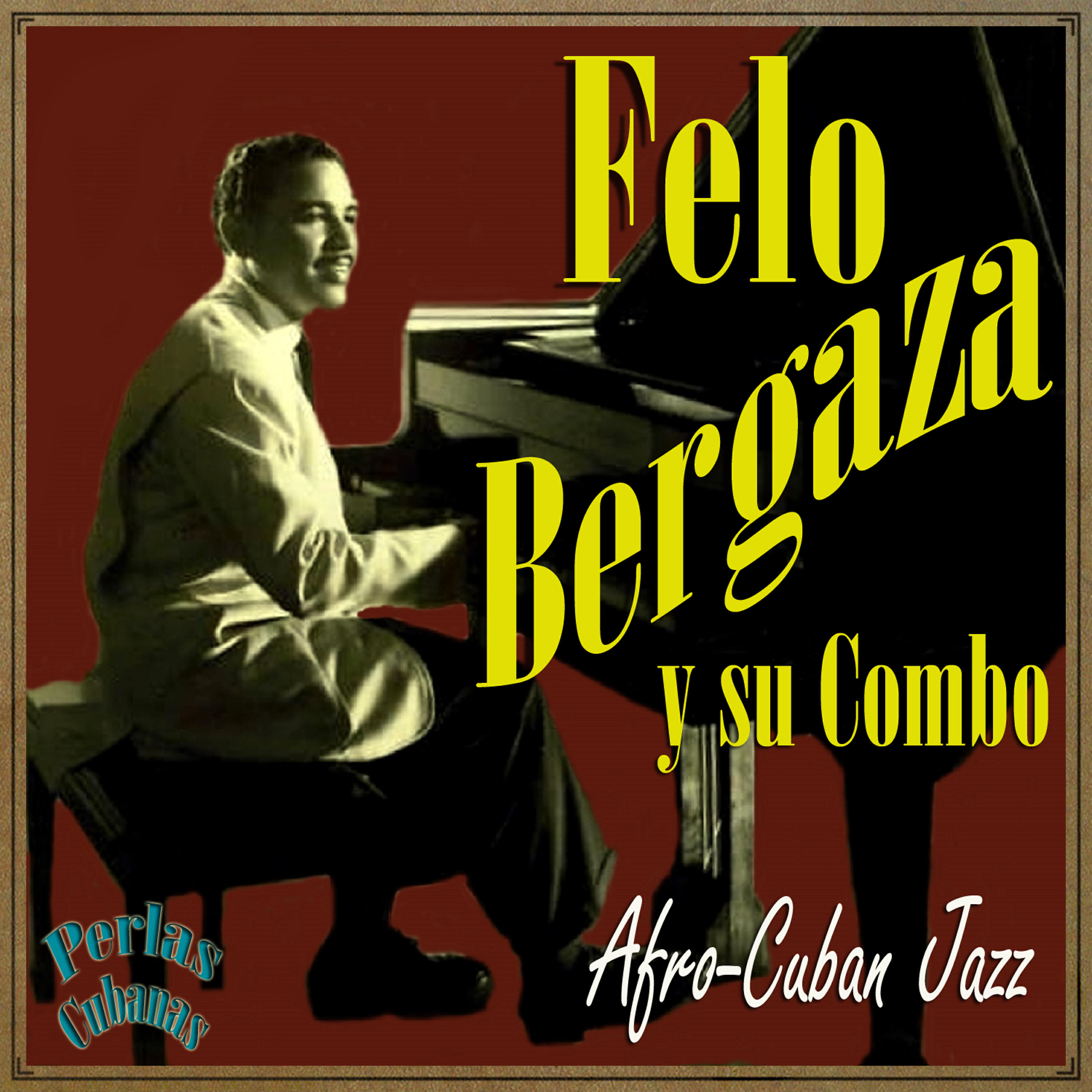 Релиз Perlas Cubanas: Afro-Cuban Jazz