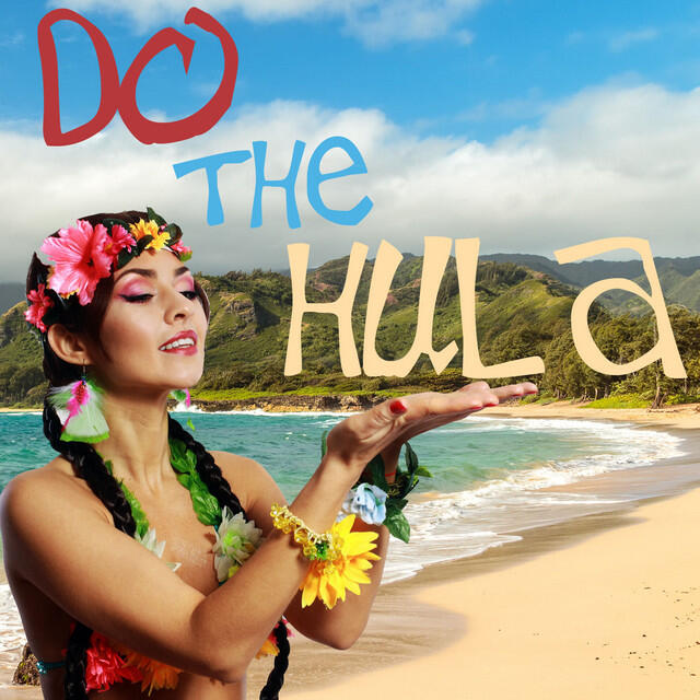 Релиз Do the Hula! A Collection of Traditional Hawaiian Songs for Dancing and to Learn to Hula Dance!