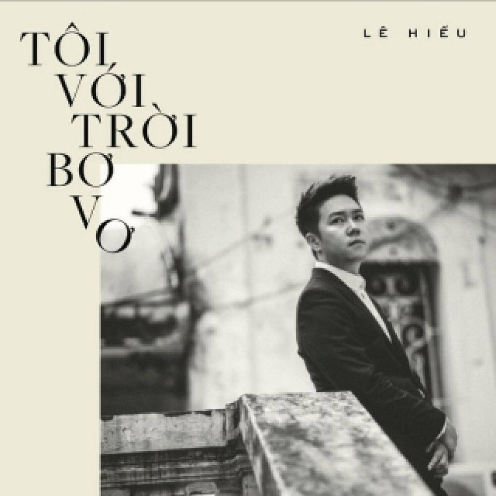 Релиз Tôi Với Trời Bơ Vơ