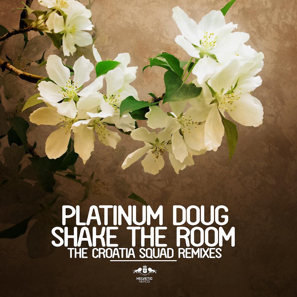 Релиз Shake the Room - The Croatia Squad Remixes
