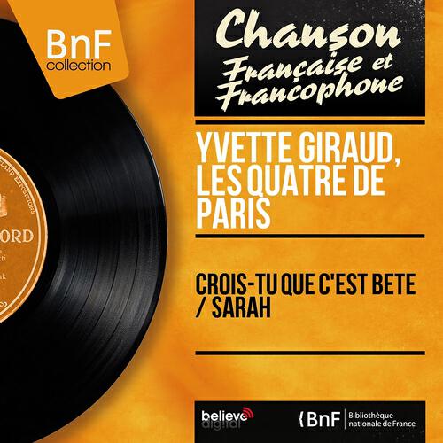 Релиз Crois-tu que c'est bête / Sarah (Mono Version)
