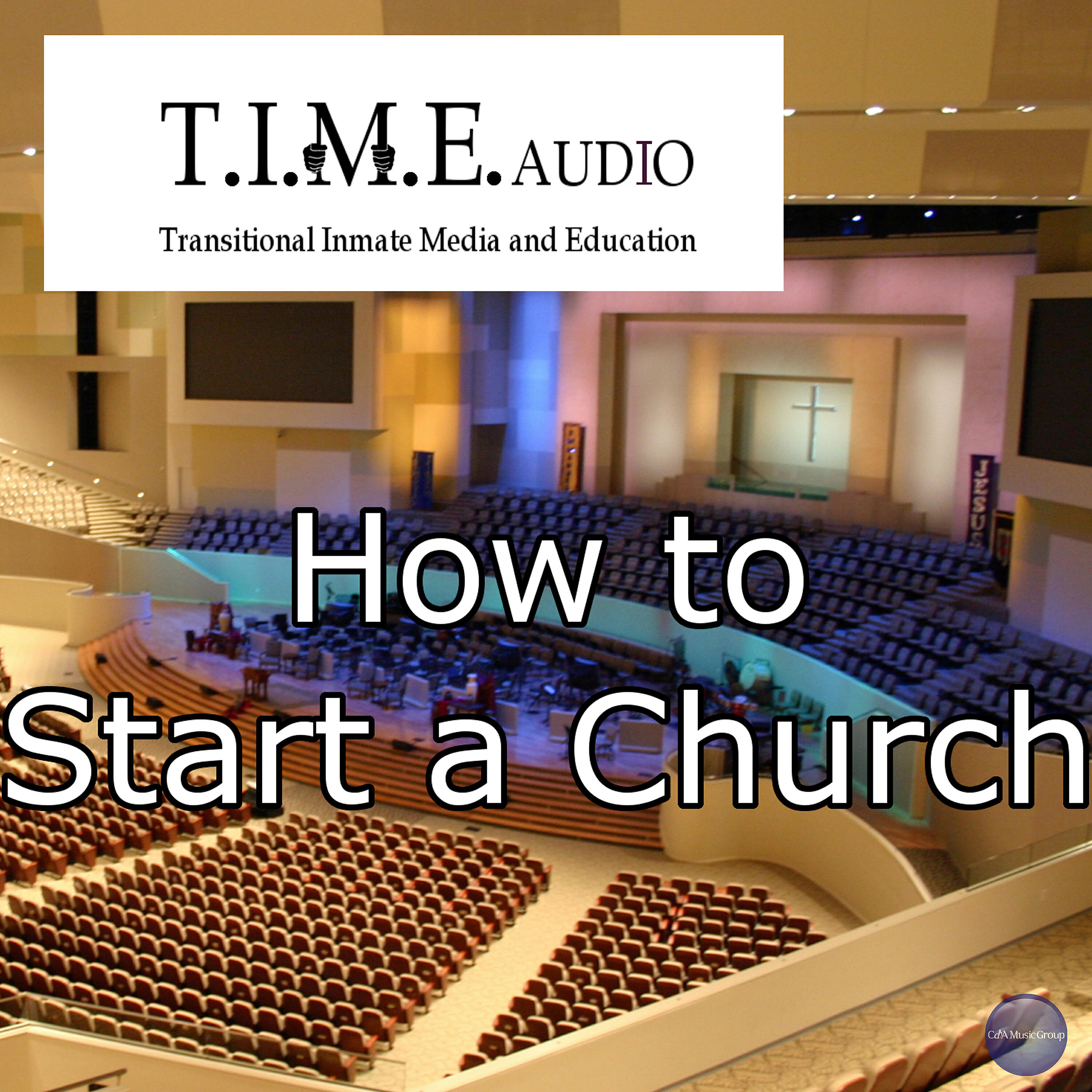 Релиз T.I.M.E. Audio "How to Start a Church"