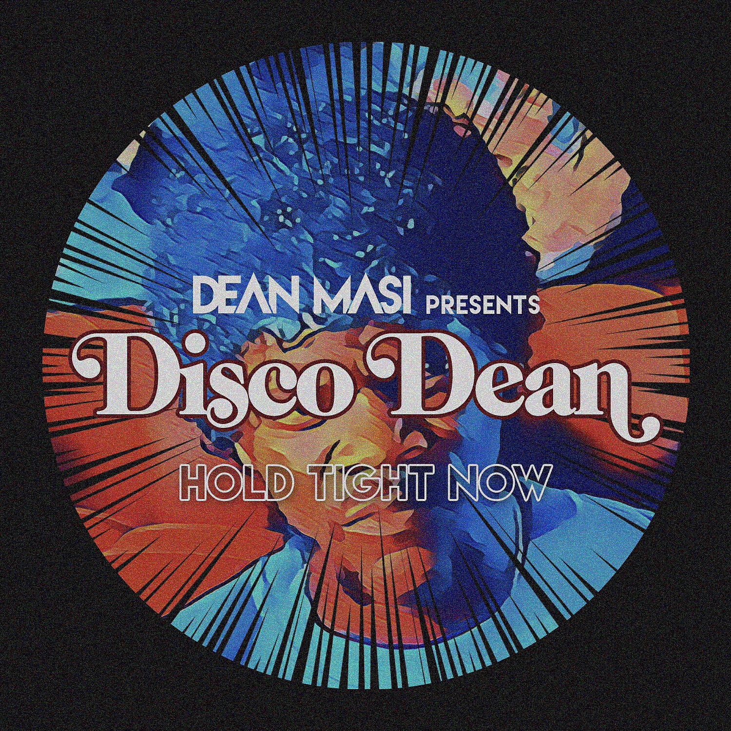Релиз Hold Tight Now (feat. Disco Dean)