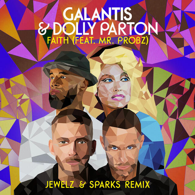 Релиз Faith (with Dolly Parton) [feat. Mr. Probz] [Jewelz & Sparks Remix]