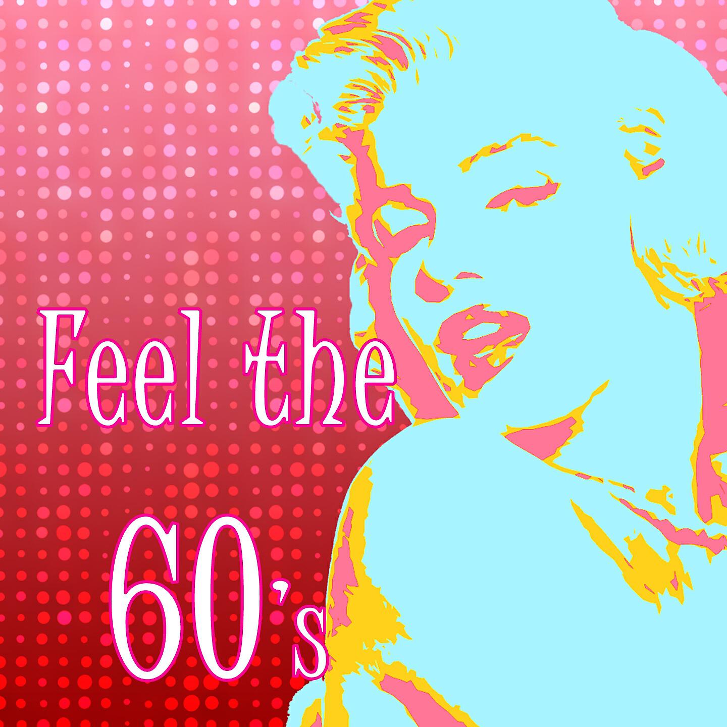 Релиз Feel The 60's