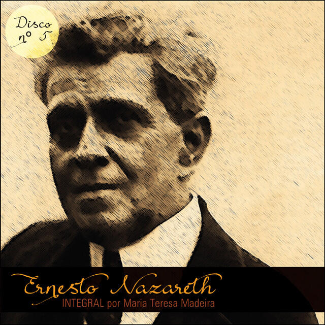 Релиз Ernesto Nazareth Integral 05