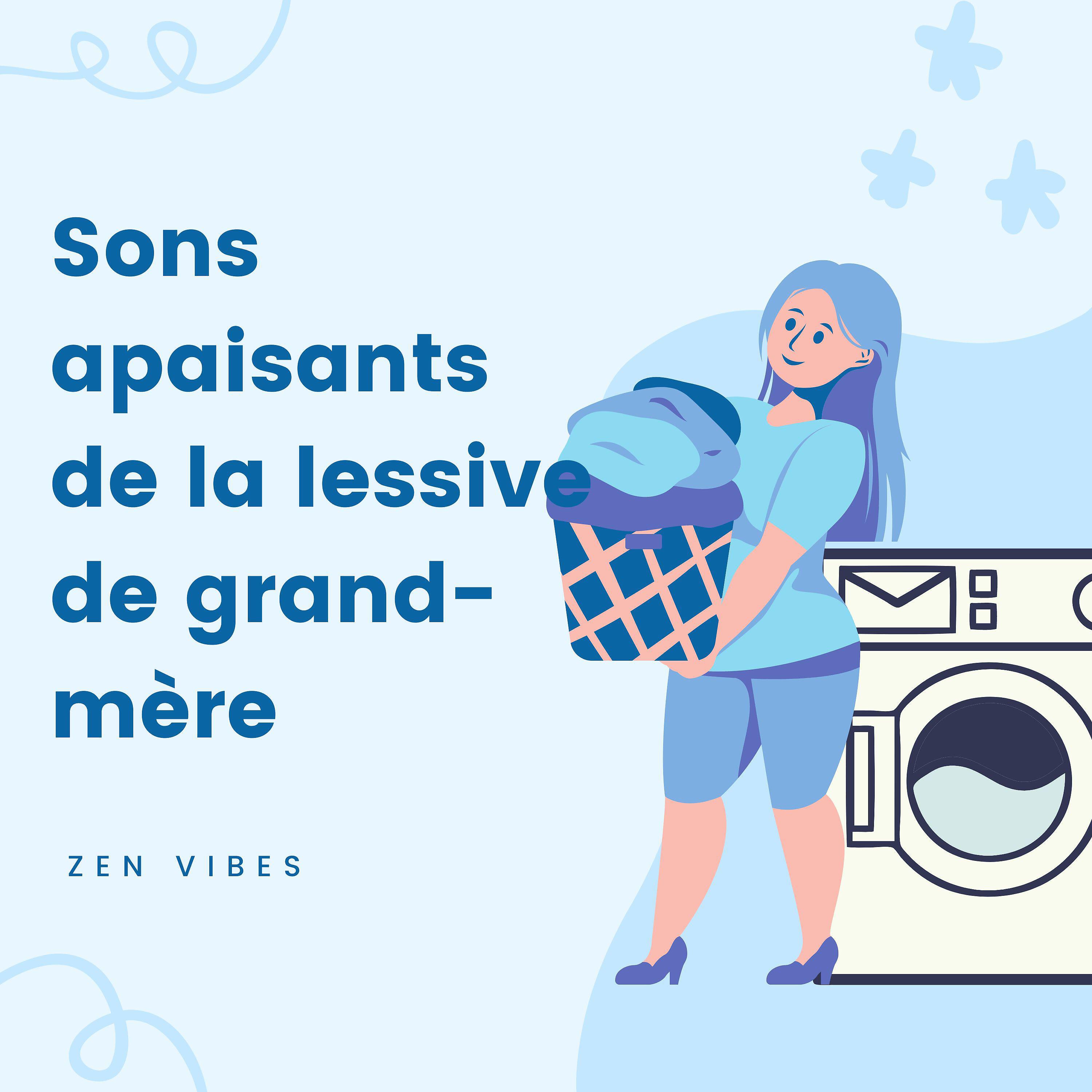Релиз Sons apaisants de la lessive de grand-mère