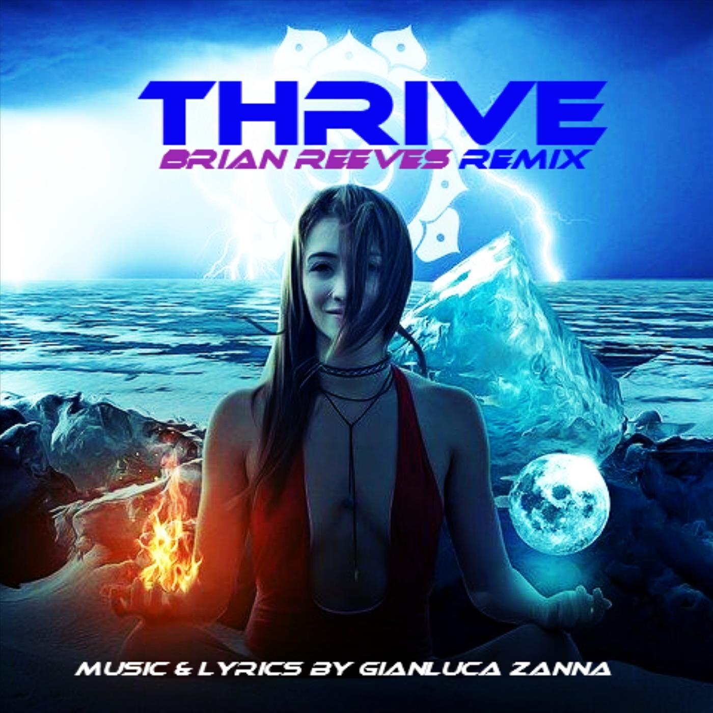 Релиз Thrive (Brian Reeves Remix)