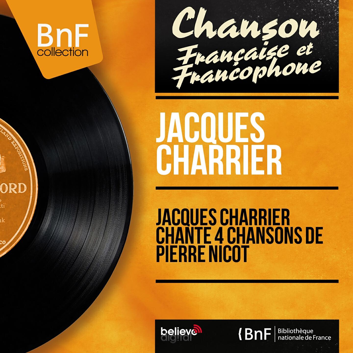 Релиз Jacques Charrier chante 4 chansons de Pierre Nicot (Mono Version)