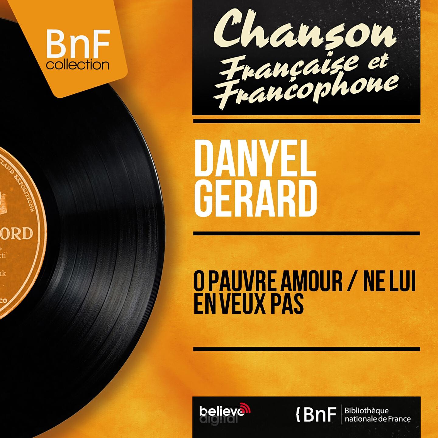 Релиз O pauvre amour / Ne lui en veux pas (Mono Version)