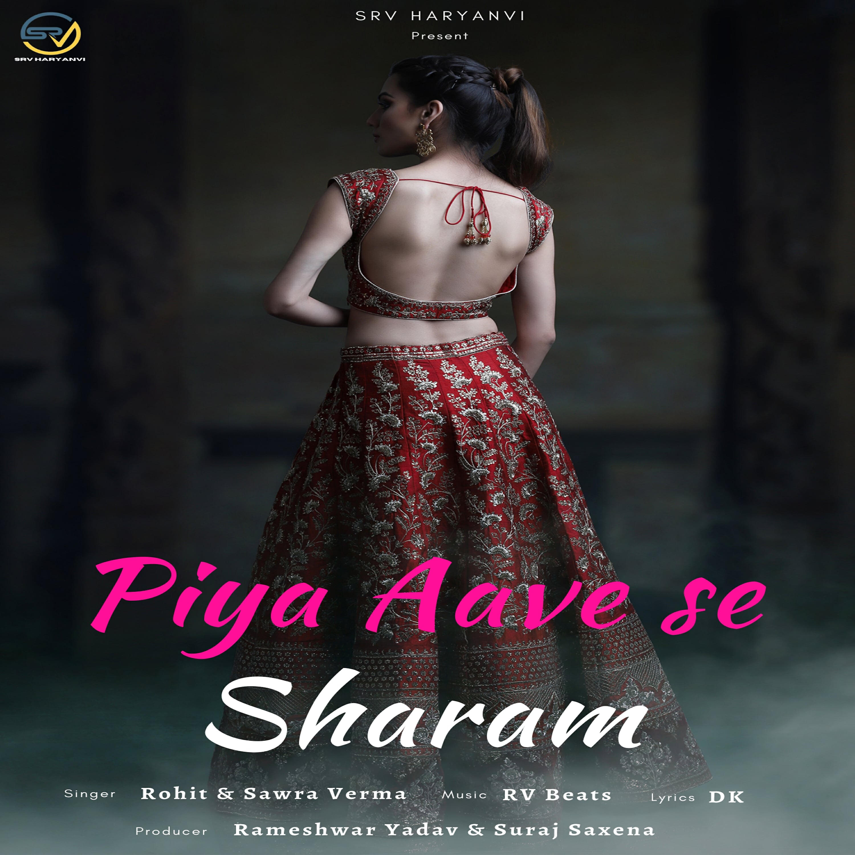 Релиз Piya Aave Se Sharam