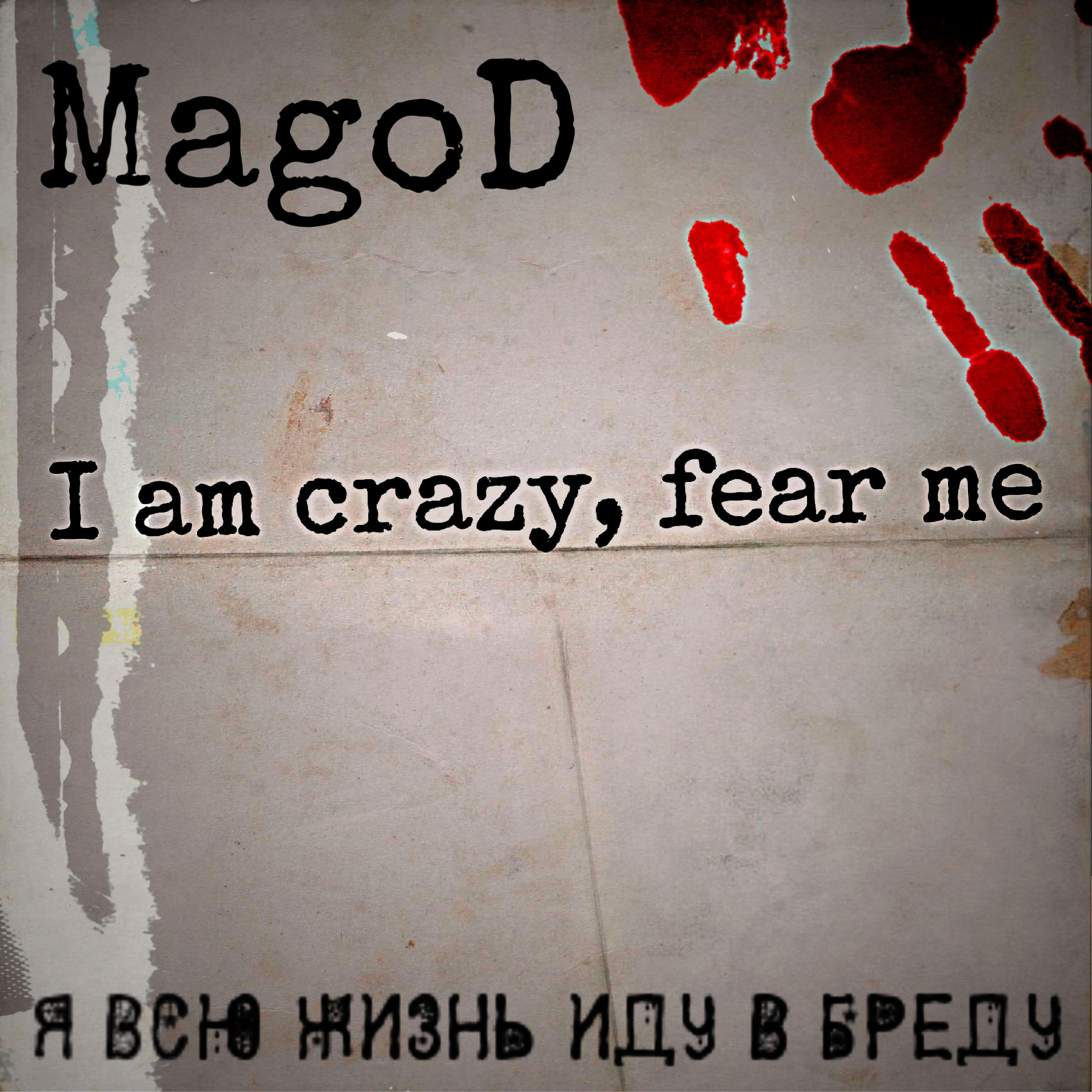 Релиз I Am Crazy, Fear Me