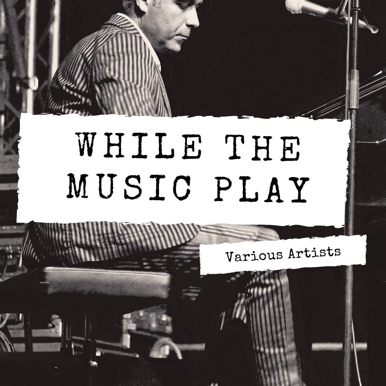 Релиз While the Music play