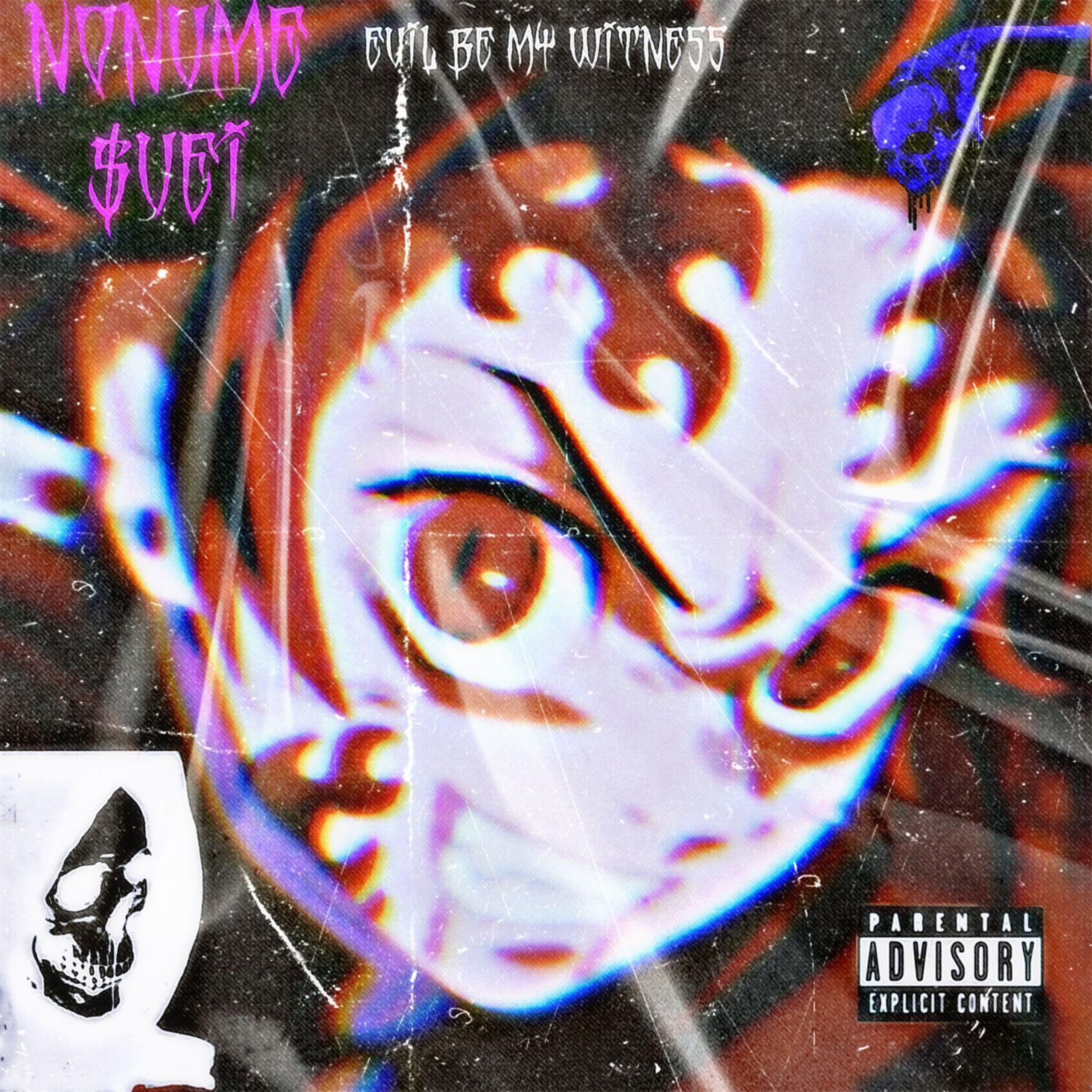 Релиз Evil Be My Witness (feat. $VEI)