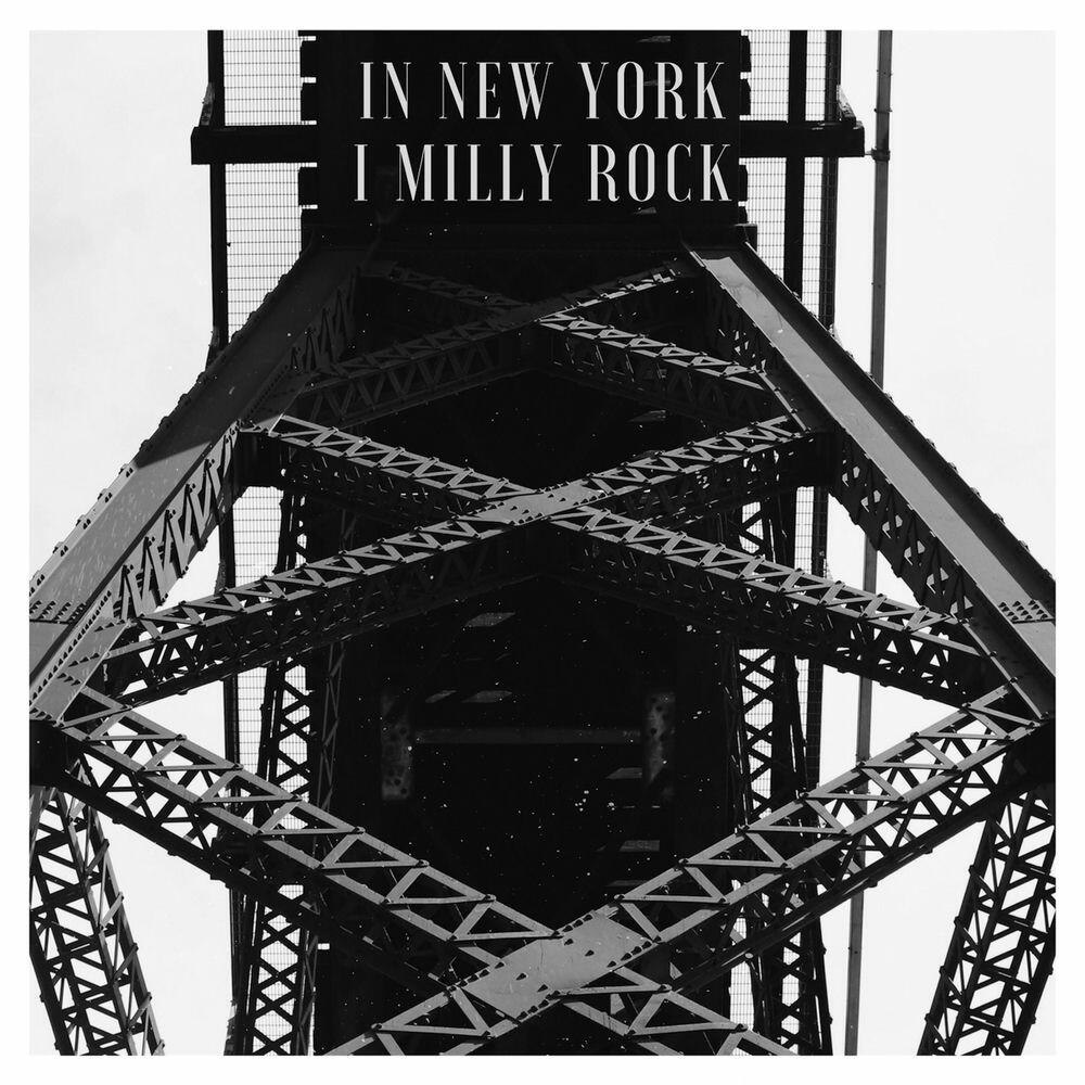 Релиз In New York I Milly Rock