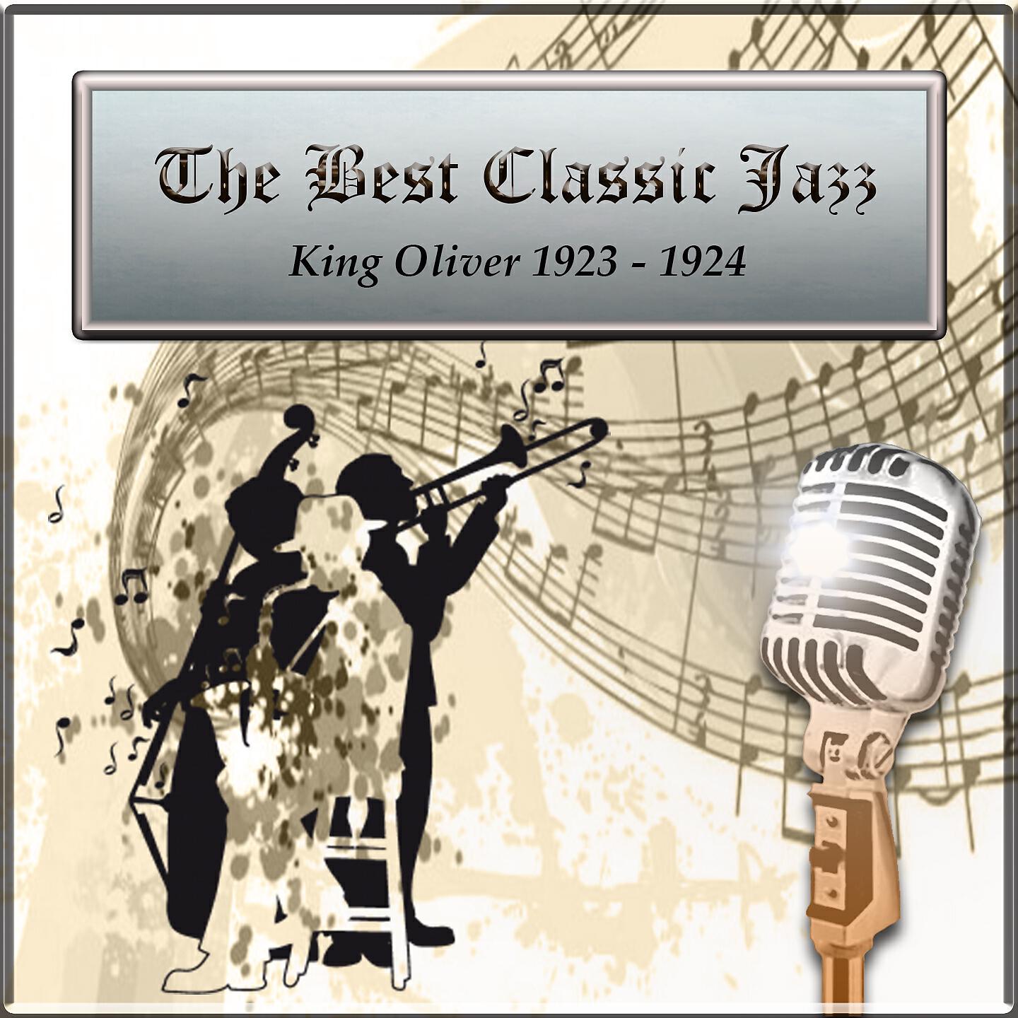 Релиз The Best Classic Jazz, King Oliver 1923 - 1924