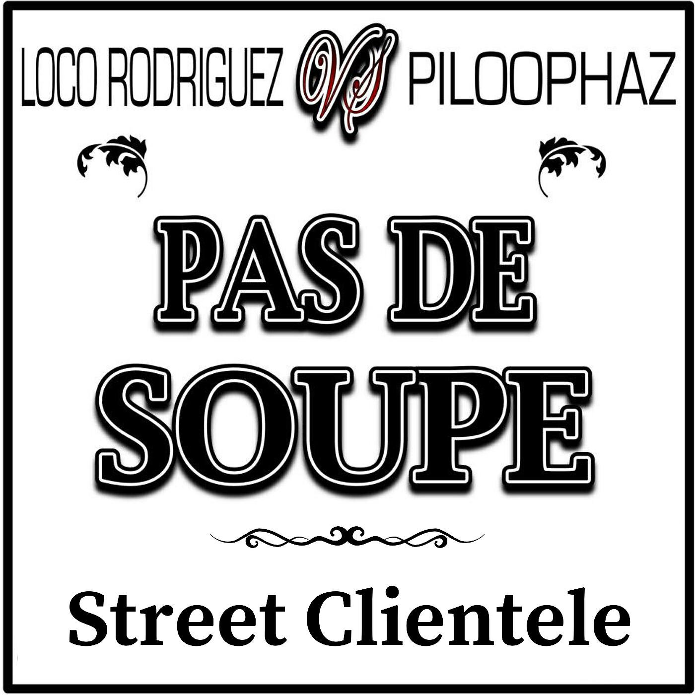 Релиз Pas De Soupe / Street Clientele