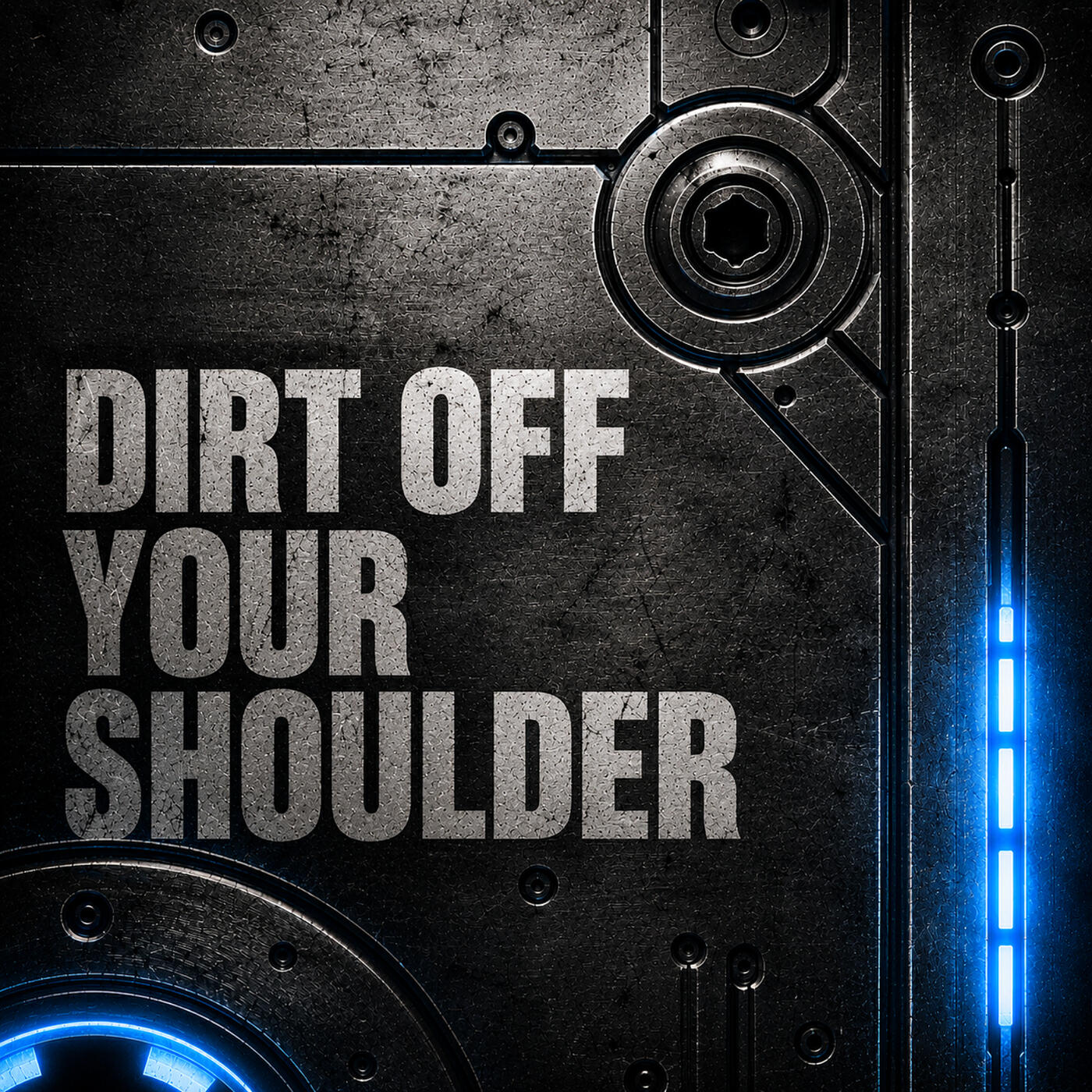 Релиз Dirt off Your Shoulder