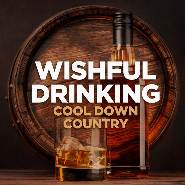 Релиз Wishful Drinking - Cool Down Country