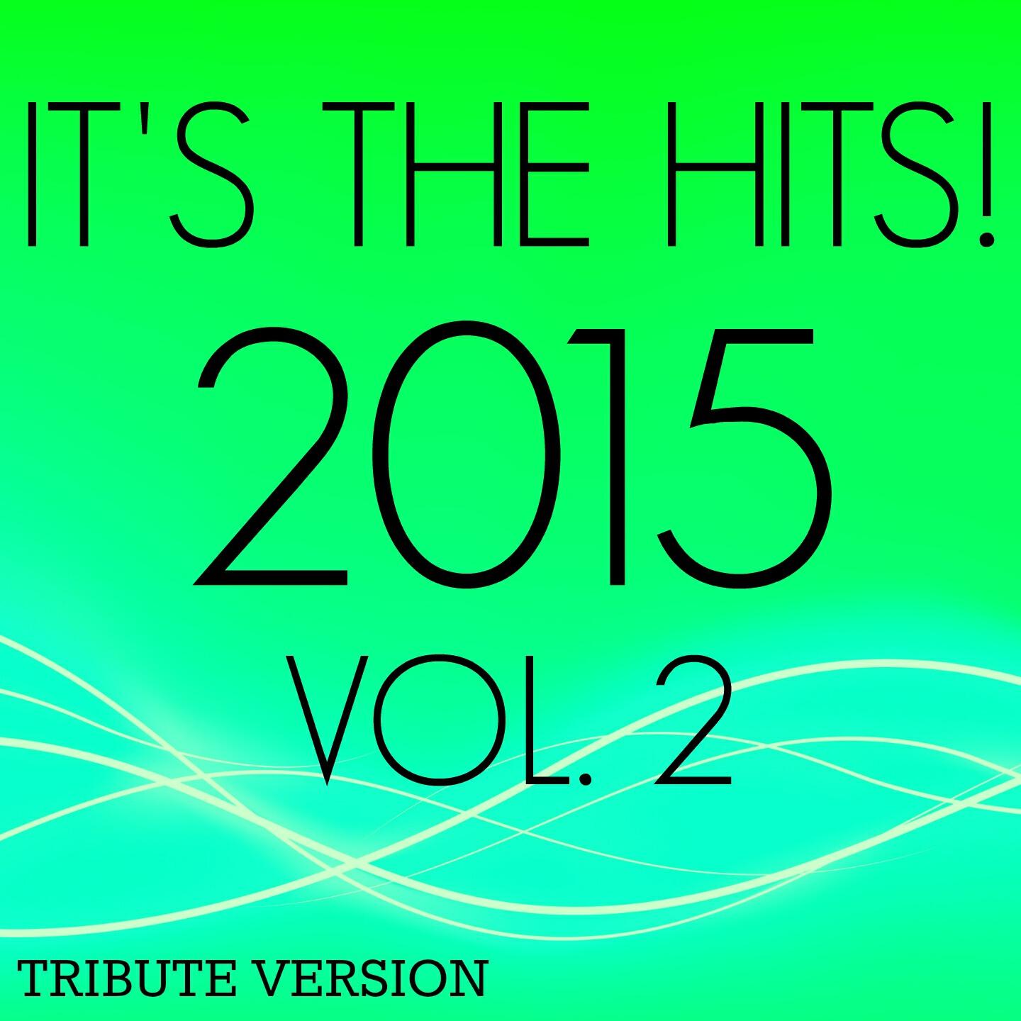 Релиз It's the Hits! 2015, Vol. 2