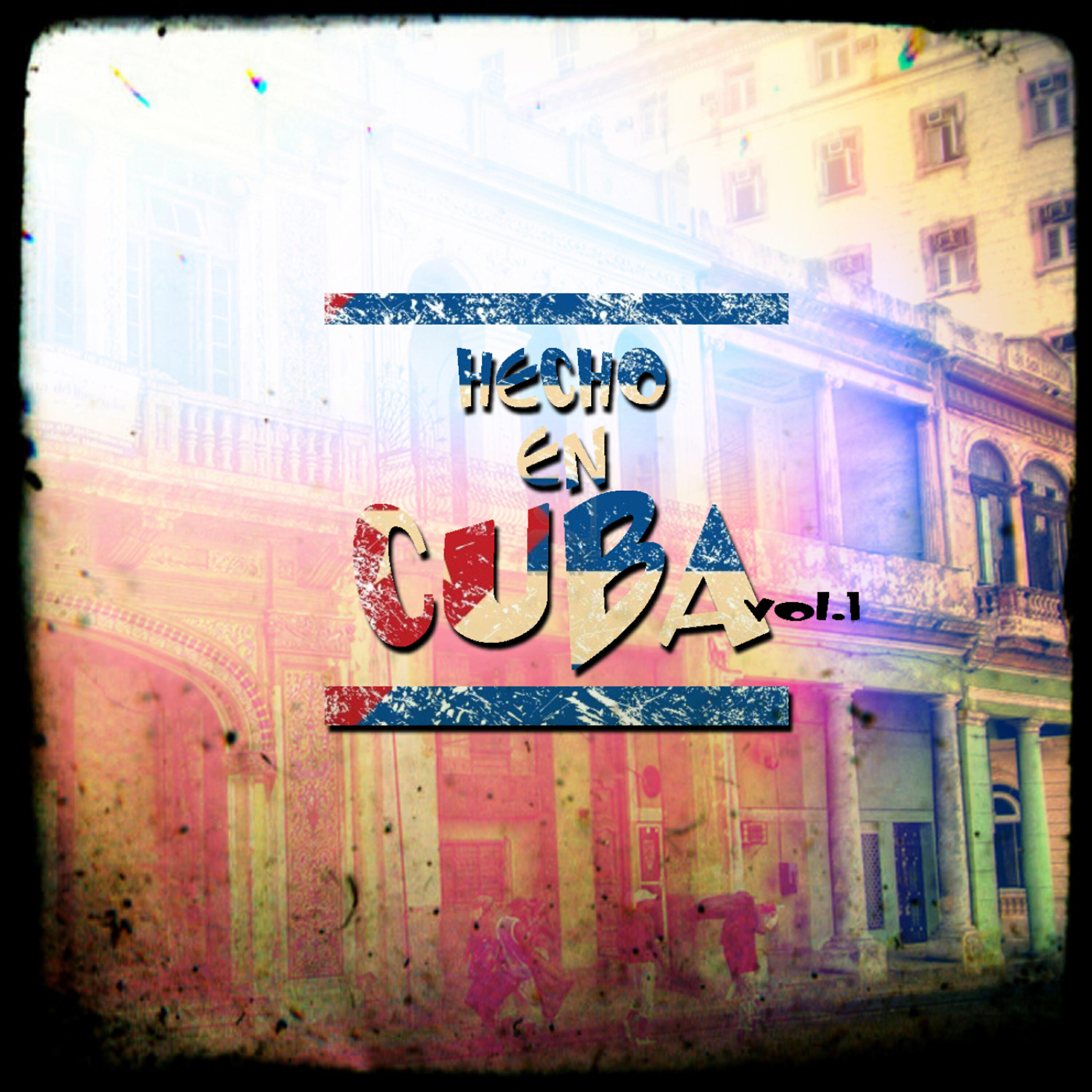 Релиз Hecho En Cuba Vol. 1
