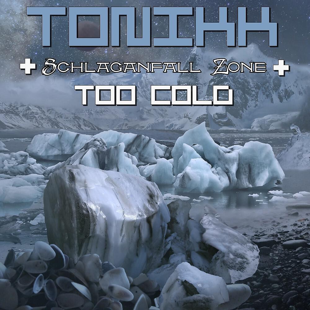 Релиз Too Cold (Single)