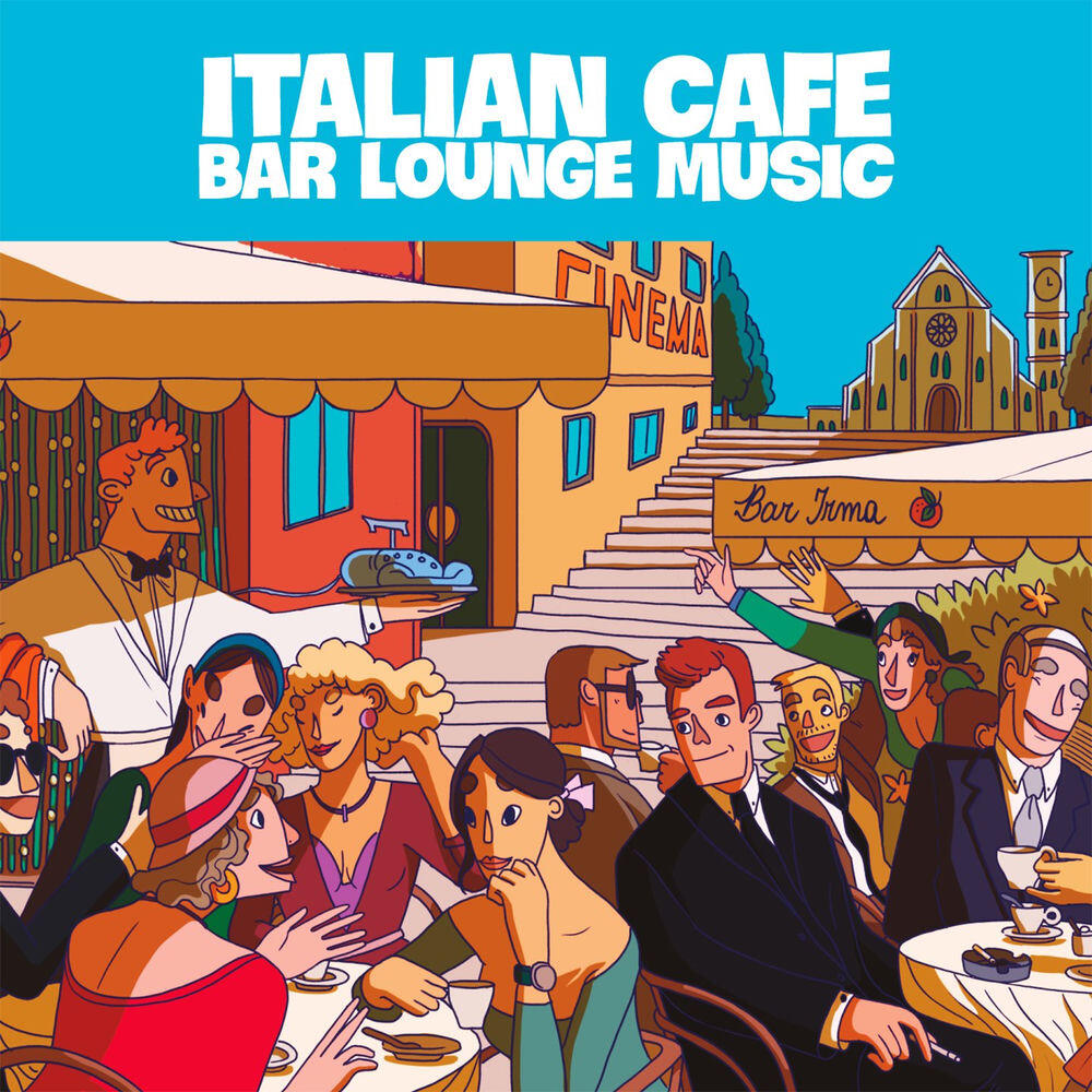 Релиз Italian Cafe Bar Lounge Music