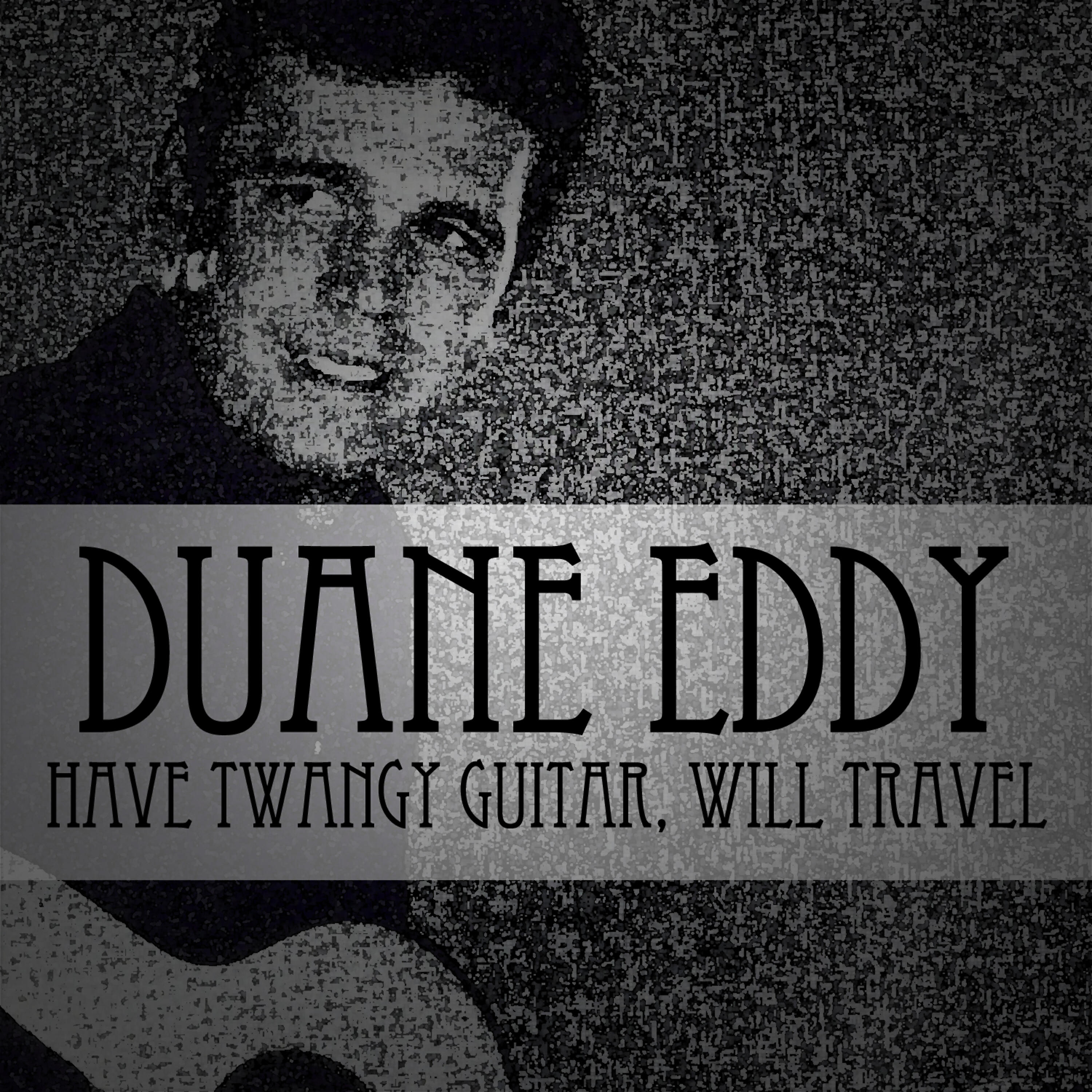 Релиз Have Twangy Guitar, Will Travel