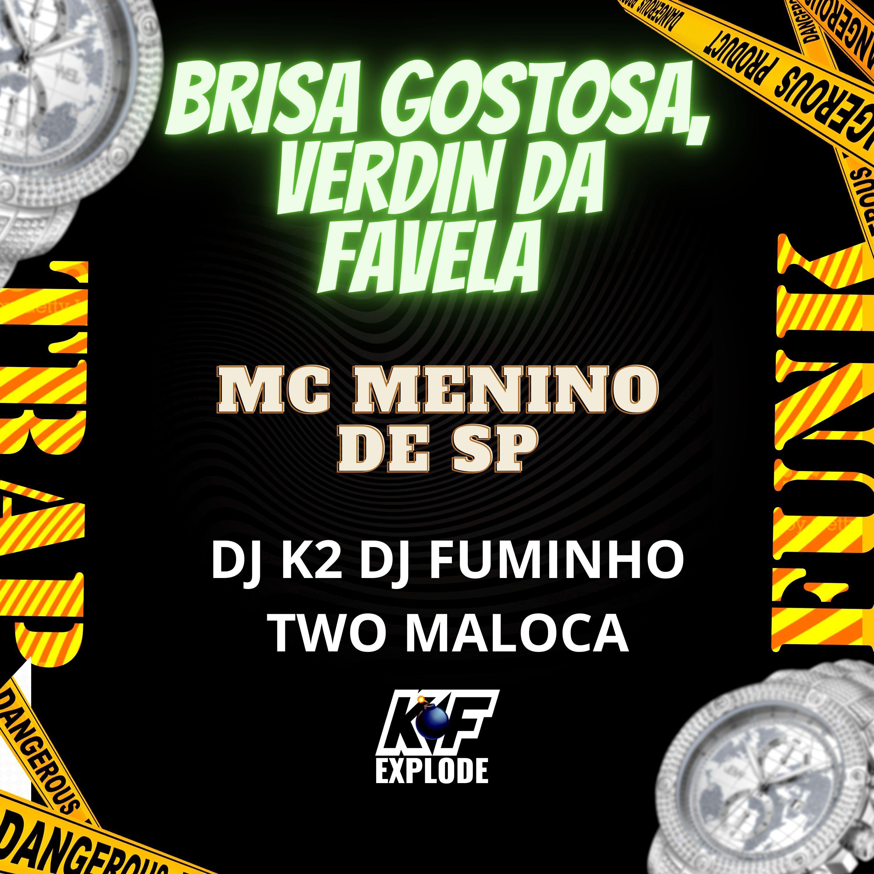 Релиз Brisa Gostosa, Verdin da Favela