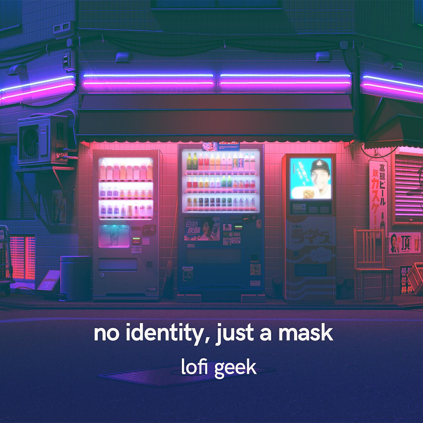 Релиз No Identity, Just a Mask