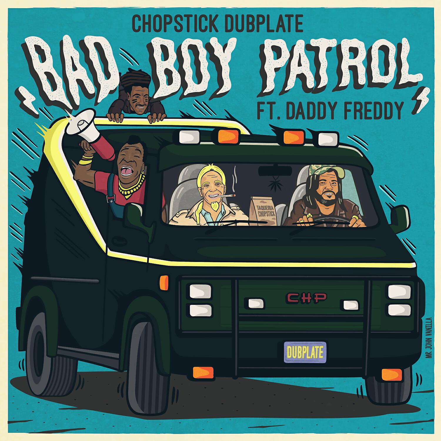 Скачать песню Chopstick Dubplate, Daddy Freddy - Bad Boy Patrol (Original Mix) бесплатно в MP3 для Android и iOS