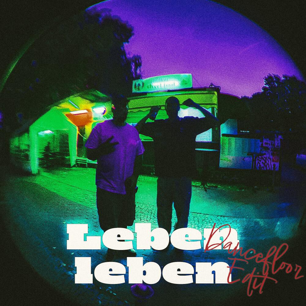 Релиз Leben leben (Dancefloor Edit)