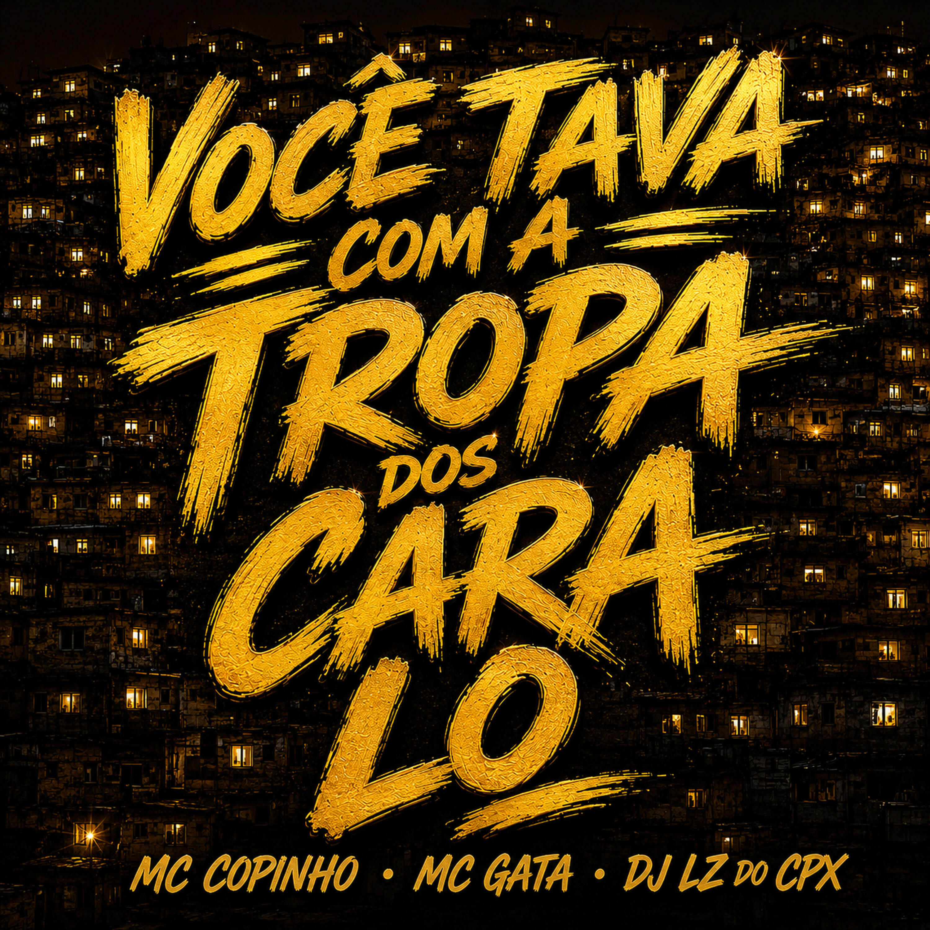 Релиз Você Tava Com a Tropa dos Caras Lo