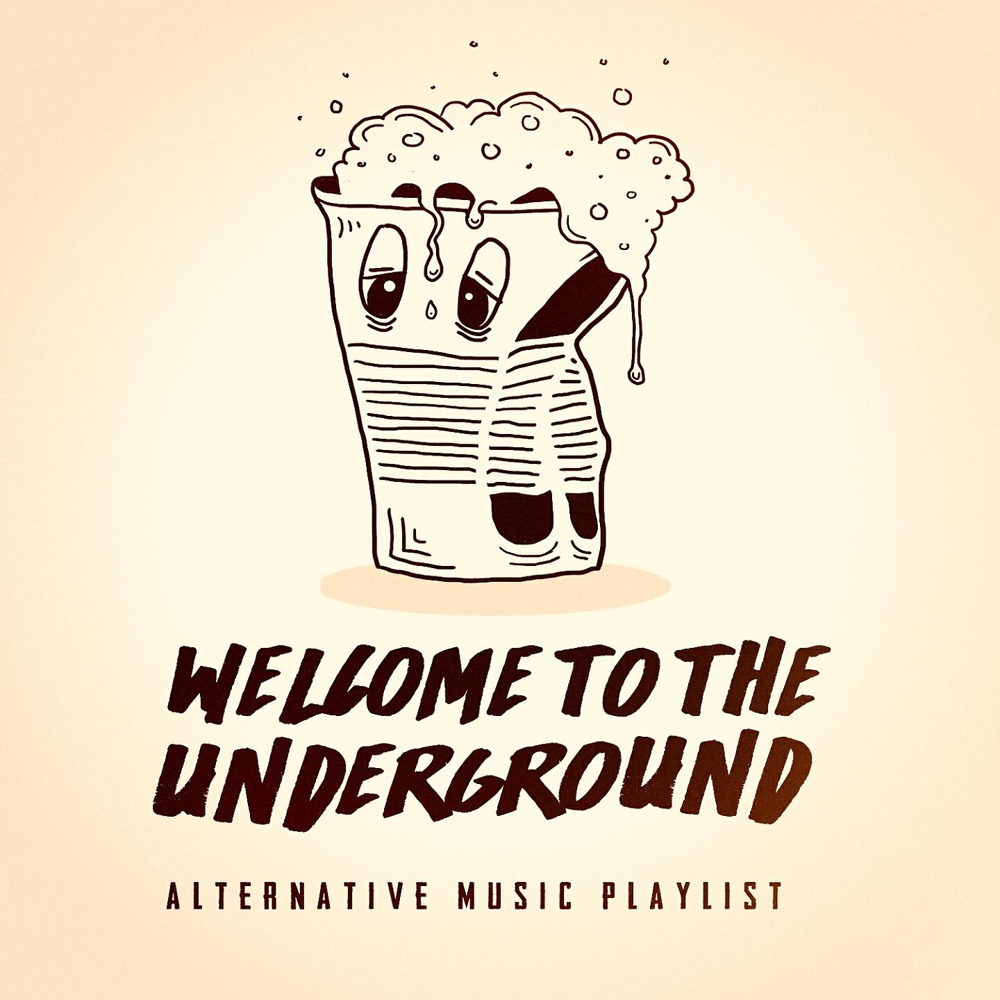Релиз Welcome to the Underground - Alternative Music Playlist