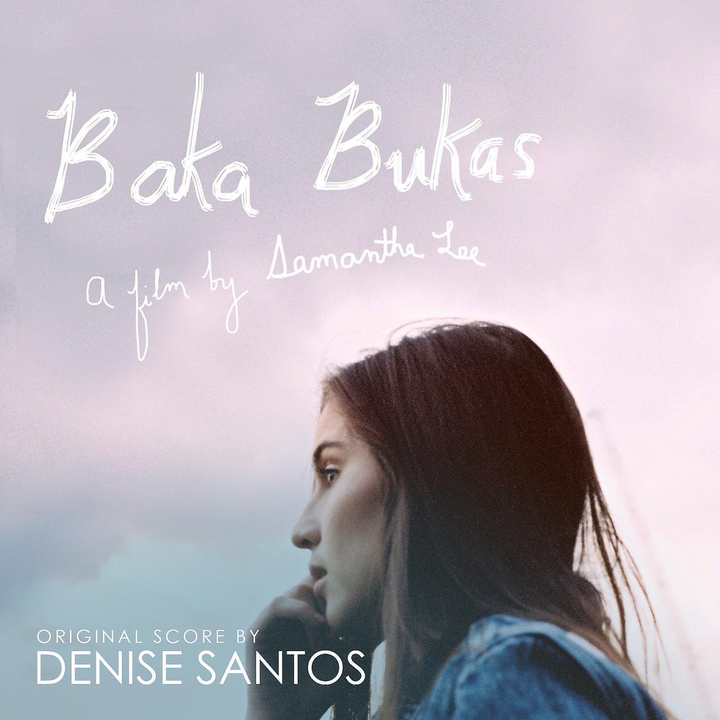 Релиз Baka Bukas (Original Score)