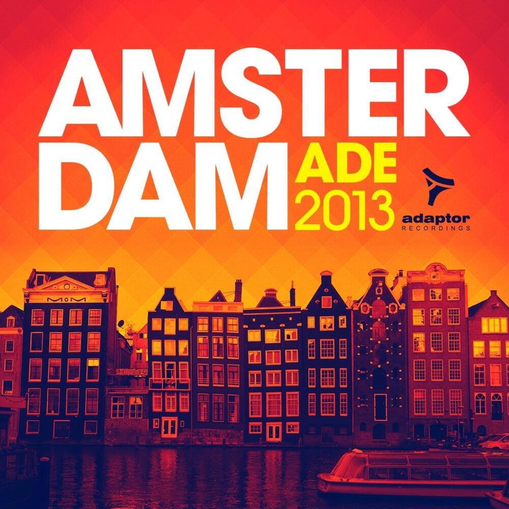 Релиз Amsterdam Ade 2013 (The Unknow Mixes)
