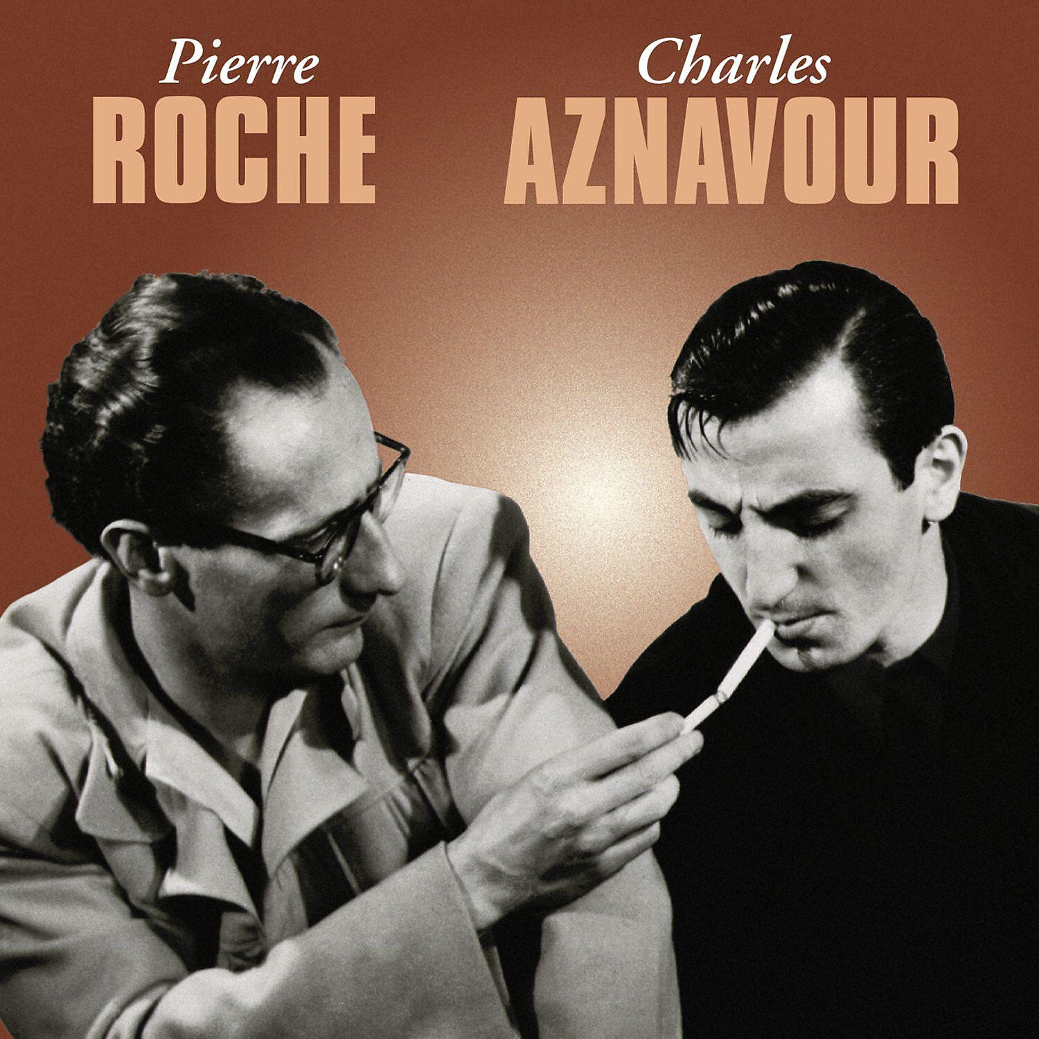 Релиз Pierre Roche / Charles Aznavour