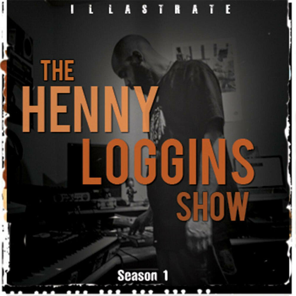 Релиз The Henny Loggins Show Season 1 (Remix)