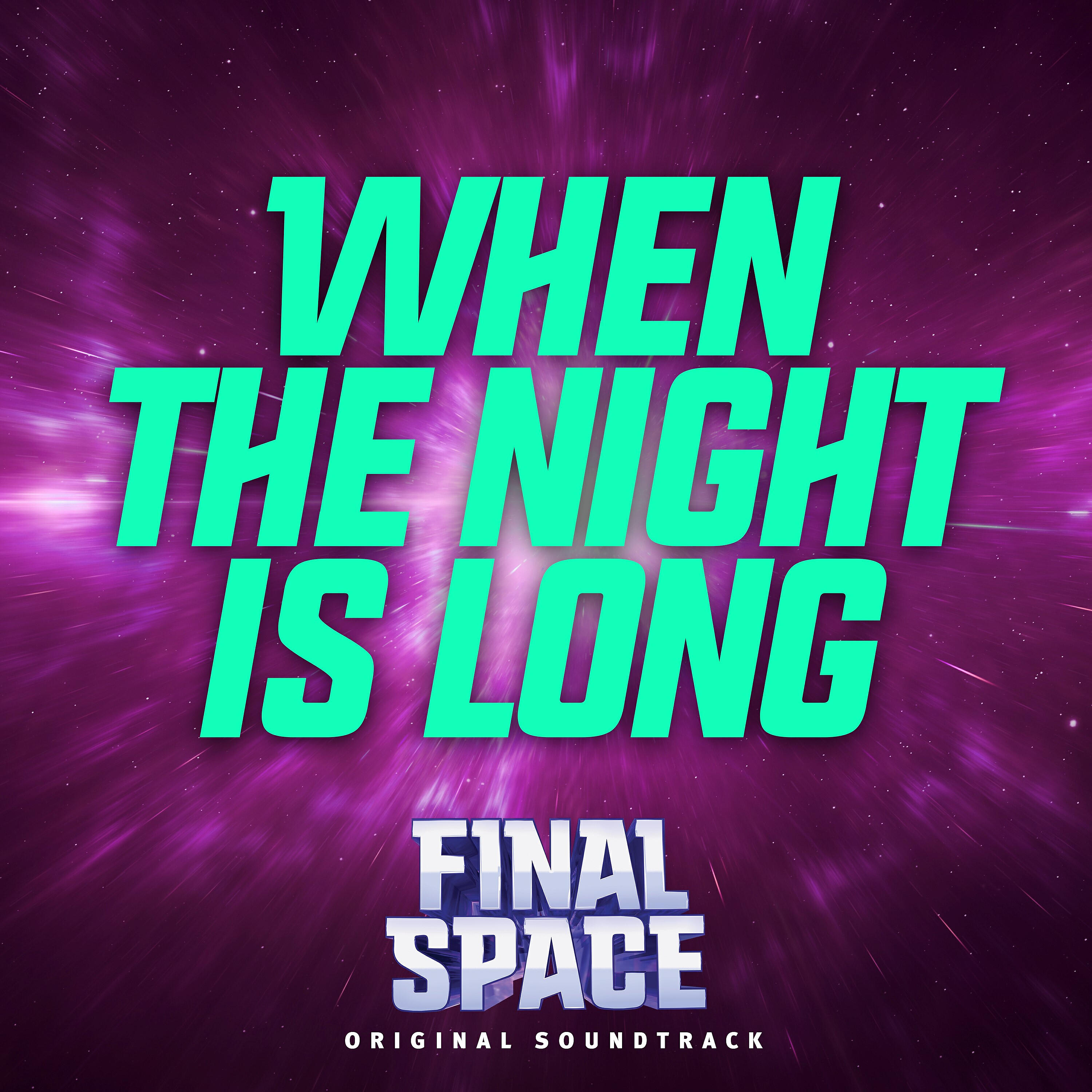 Релиз When the Night Is Long (feat. Shelby Lynn Merry) [From Final Space]